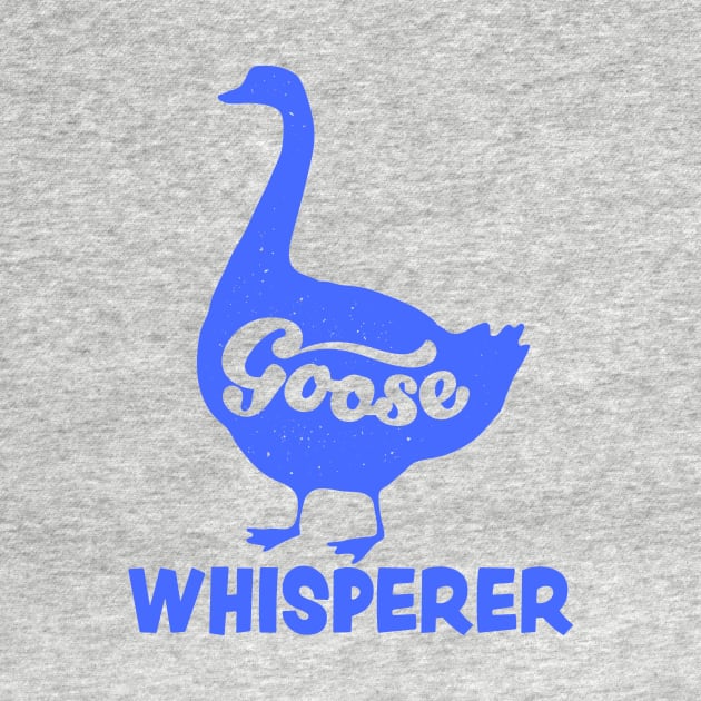 GOOSE Whisperer by TheDesignDepot